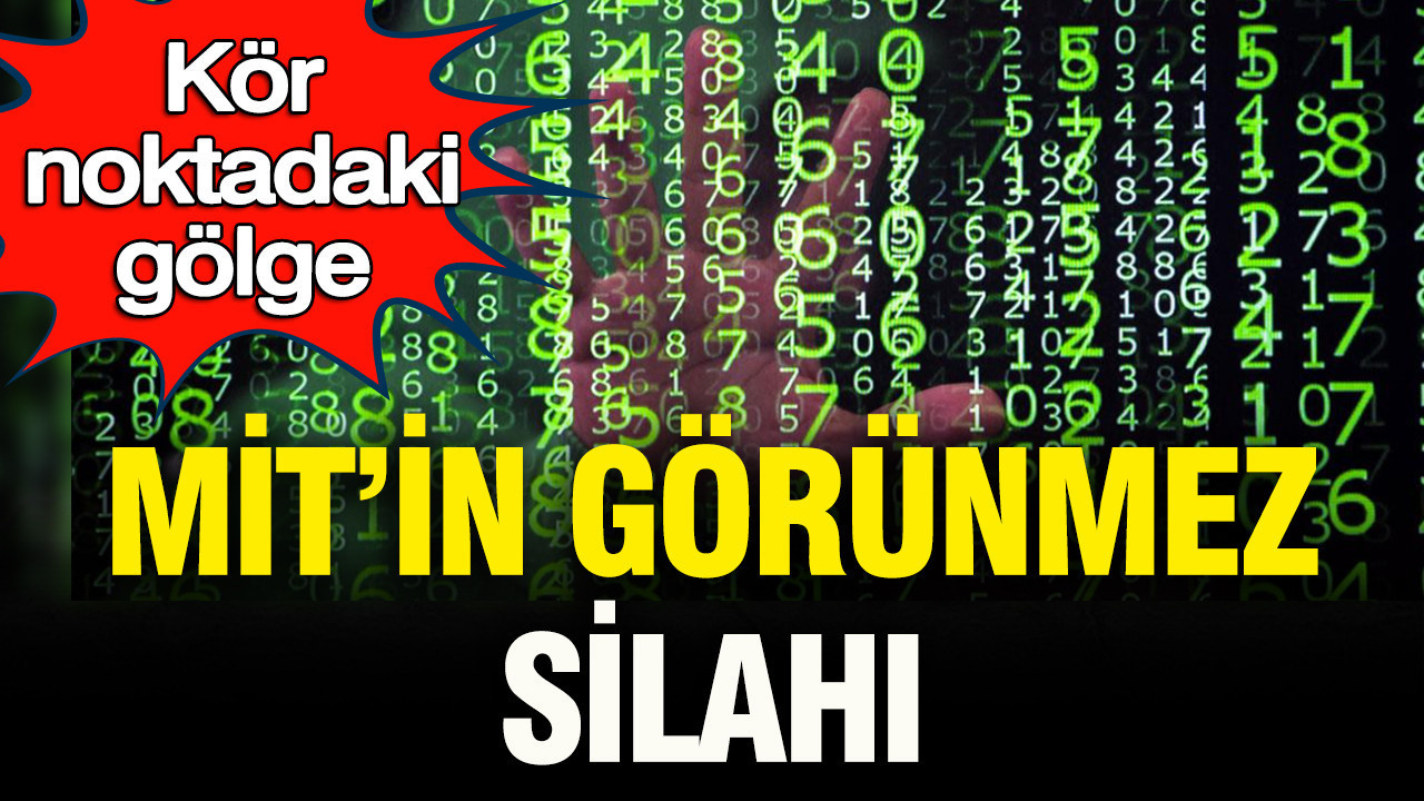 MİT’in görünmez silahı: Kör noktadaki gölge Img